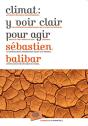Climat : Y Voir Clair Pour Agir - Preview