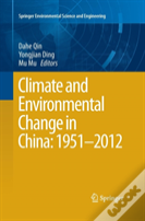 Climate And Environmental Change In China: 1951â€“2012