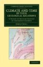 Climate And Time In Their Geological Relations - Preview