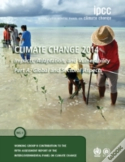 Capa do artigo Climate Change 2014 Â€“ Impacts, Adaptation And Vulnerability: Part A: Global And Sectoral Aspects: Volume 1, Global And Sectoral Aspects