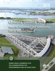 Climate Change 2014 Â€“ Impacts, Adaptation And Vulnerability: Part B: Regional Aspects: Volume 2, Regional Aspects