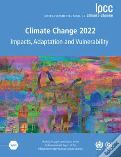 Capa do artigo Climate Change 2022 - Impacts, Adaptation And Vulnerability 3 Volume Paperback Set
