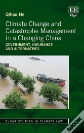 Climate Change And Catastrophe Management In A C - Government, Insurance And Alternatives