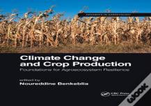 Climate Change And Crop Production