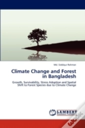 Climate Change And Forest In Bangladesh