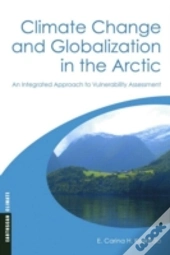 Climate Change And Globalization In The Arctic
