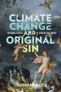 Climate Change And Original Sin - Preview