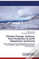 Climate Change, Archaea, Viral Pandemics & Earth Adaptation Syndrome