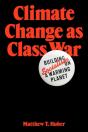 Climate Change As Class War - Preview