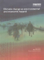 Climate Change As Environmental And Economic Hazard - Preview