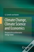 Climate Change, Climate Science And Economics