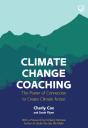Climate Change Coaching: The Power Of Connection To Create Climate Action - Preview