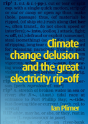 Climate Change Delusion And The Great Electricity Ripoff - Preview