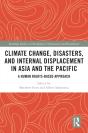 Climate Change, Disasters, And Internal Displacement In Asia And The Pacific - Preview