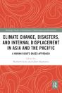 Climate Change, Disasters, And Internal Displacement In Asia And The Pacific - Preview
