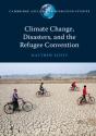 Climate Change, Disasters, And The Refugee Convention - Preview