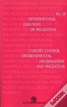 Climate Change, Environmental Degradation And Migration