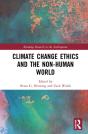 Climate Change Ethics And The Non-Human World - Preview
