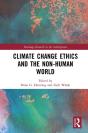 Climate Change Ethics And The Non-Human World - Preview