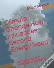 Climate Change How  Influences Second Energy Need