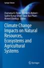 Climate Change Impacts On Natural Resources, Ecosystems And Agricultural Systems - Preview