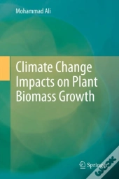 Climate Change Impacts On Plant Biomass Growth