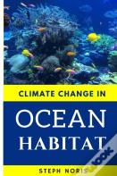 Climate Change In Ocean Habitat
