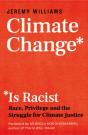 Climate Change Is Racist - Preview