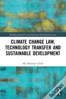 Climate Change Law, Technology Transfer And Sustainable Development