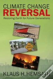Climate Change Reversal: Restoring Earth For Future Generation