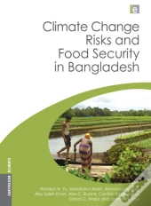 Climate Change Risks And Food Security In Bangladesh