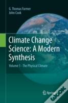 Climate Change Science: A Modern Synthesis
