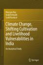 Climate Change, Shifting Cultivation And Livelihood Vulnerabilities In India - Preview