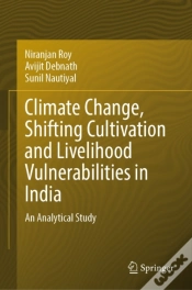 Capa do artigo Climate Change, Shifting Cultivation And Livelihood Vulnerabilities In India