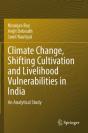 Climate Change, Shifting Cultivation And Livelihood Vulnerabilities In India - Preview