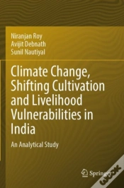 Capa do artigo Climate Change, Shifting Cultivation And Livelihood Vulnerabilities In India