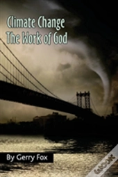 Climate Change The Work Of God