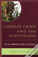 Climate Crisis And The Kleptocene