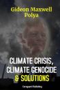 Climate Crisis, Climate Genocide And Solutions - Preview