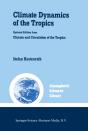 Climate Dynamics Of The Tropics - Preview