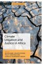 Climate Litigation And Justice In Africa - Preview