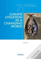 Climate Litigation In A Changing World