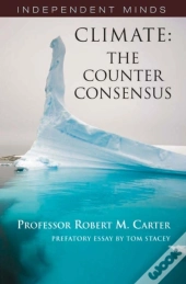Climate: The Counter Consensus