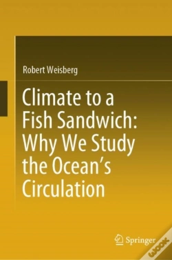 Capa do artigo Climate To A Fish Sandwich: Why We Study The Ocean'S Circulation
