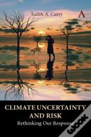 Climate Uncertainty And Risk