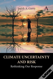 Climate Uncertainty And Risk