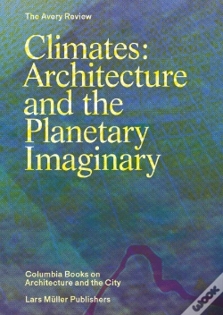 Capa do artigo Climates: Architecture and the Planetary Imaginary