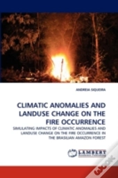 Climatic Anomalies And Landuse Change On The Fire Occurrence