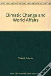 Climatic Change And World Affairs