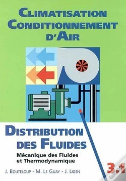 Capa do artigo Climatisation ; Conditionnement D'Air ; T.3.1 ; Distribution Des Fluides ; Mécanique Des Fluides Et Thermodynamique